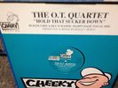 OT QUARTET - HOLD THAT SUCKER DOWN  12