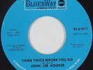 Blues Rocker 45 - John Lee Hooker - Think Twice Before You Go - BluesWay VG+ mp3