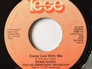STAN IVORY Come Live With Me RARE Modern Soul TESE 45 HEAR