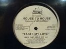 HOUSE TO HOUSE f/ KYM MAZELLE - 