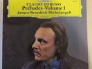 DG 2531 200 / DEBUSSY preludes Volume 1 ARTURO BENEDETTI MICHELANGELI / NM-