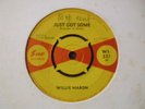 R&B - WILLIE MABON - JUST GOT SOME / THAT'S NO BIG THING - SUE 331 - LISTEN