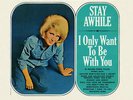 Dusty Springfield - Stay Awhile - I Only Want To Be With You 180G MONO LP RE NEW