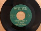John Lee Hooker - You Gotta Shake It Up And Go * Galaxy R&B Blues 45