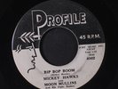 MICKEY HAWKS: Bip Bop Boom / Rock And Roll Rhythm 45 Rockabilly