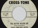 Northern Soul 45 - Eskew (Esque-Rita) Reeder - You Better Believe - Cross-Tone