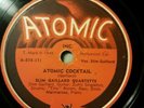 SLIM GAILLARD QUARTETTE  1945 ATOMIC COCKTAIL/YEP ROC HERESAY  ATOMIC A215 EX