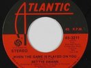 70s Soul 45 - Bettye Swann - When The Game Is Played On You - Atlantic - mp3