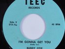 Country Bopper 45 BUDDY COX I'm Gonna Get You TEEC HEAR