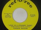 Sweet Soul/Funk 45 - Freddie Waters - Love Is A Strange Thing - Ref-O-Ree - VG++