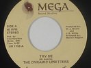 Modern Soul 45 - Dynamic Upsetters - Try Me/Make Myself Clear - Mega - rare