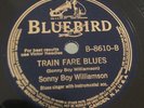 BLUES SONNY BOY WILLIAMSON (#1) Welfare Store/Train Fare Bluebird 8610 E-/V+++