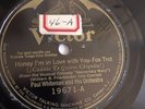 Paul Whiteman - 78rpm single 10-inch – Victor V.E. #19671 Honey I’m In Love With