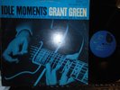GRANT GREEN IDLE MOMENTS BLUE NOTE 84154 STEREO BLUE LABEL COVER STATES W. 61ST.