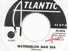 45 BYRON LEE/SKA KINGS WATERMELON MAN SKA/LAST NIGHT Atlantic promo unplayed M-.