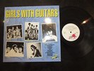 GIRLS WITH GUITARS 1989 LP GOLDIE & GINGERBREADS THE BEAT CHICS MARTELLS KITTENS