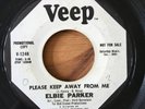 ELBIE PARKER 'PLEASE KEEP AWAY FROM ME' VEEP 60'S RARE NORTHERN SOUL