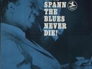 Otis Spann The Blues Never Die  vinyl LP album record USA OBC-530 PRESTIGE