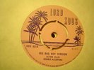 UK LORD KOOS 021-ALTON ELLIS/DENNIS ALCAPONE-BIG BAD BOY VERSION/TOPPERZUKIE- EX