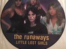 THE RUNAWAYS    Little Lost Girls   Half Picture Disc Half Vinyl Joan Jett