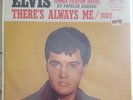 ELVIS PRESLEY - There's Always Me/Judy 7