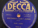 Decca 7213 JESSE JAMES Southern Casey Jones  E 78 rpm BARREL HOUSE
