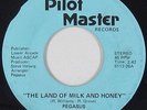 Modern Soul 45 - Pegasus - Land Of Milk And Honey - Pilot Master - mp3 unknown?