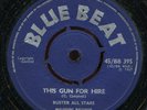Buster All Stars - This Gun's For Hire / Yes Daddy UK Blue Beat 7