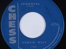 R&B Blues 45 HOWLIN' WOLF Spoonful CHESS HEAR