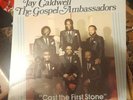 Sealed JAY CALDWELL & GOSPEL AMBASSADORS: Cast First stone Black Gospel SOUL lp