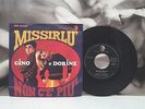 GINO E DORINE - MISSIRLU' / NON C'E' PIU' 7