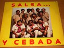 SALSA Y CEBADA VENEZUELA SALSA & GUAGUANCO. RARE & SCARCE. COLLECTOR'S JEWEL