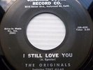 the ORIGINALS doowop ORIGINAL SOUND 45 I STILL LOVE YOU LITTLE LONELY GIRL PJ301