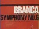 Glenn BRANCA Symphony No. 6 Devil Choirs at the Gates of Heaven LP Experimental