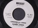 SAMMY JONES: Cinderella Jones / Don't Touch Me 45 (dj, 1st label, mark at end o