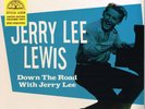 JERRY LEE LEWIS - DOWN THE ROAD WITH (10 trax  10