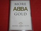 ABBA - UK CHROME CASSETTE TAPE - MORE GOLD - GREATEST HITS (BEST OF) - SEALED