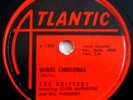 THE DRIFTERS DOO WOP 78 RPM WHITE CHRISTMAS/THE BELLS OF ST MARY'S