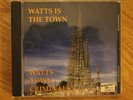 WATTS TOWN CRIMINALS WATTS IS THE TOWN 99 OG WEST COAST CALI G-FUNK CLASSIC RARE