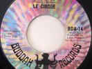 LE CIRQUE Land Of Oz bw I'll Be Thinking Of You 45 POP PSYCH BUDDAH MINT-