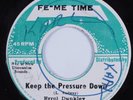 Reggae 45 ERROL DUNKLEY Keep The Pressure Down FE-ME TIME HEAR