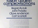 FUSION QUARTET COMPROVISATIONS-1981 HAPPENING -JAZZ FUNK-REGAN RYZUK-MOBIUS-M-