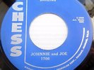 JOHNNIE and JOE r&r duet on VG+ CHESS 45 MY BABY'S GONE b/w DARLING D1069