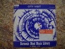 Harmonic Mood Music Library. C. Brull LTD. City Visit.. R Kovac. CB0 654