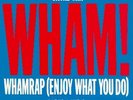 Wham Wham Rap  - Special U.S. Remix - UK - 12