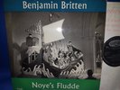 ARGO ZRG 604 *OVAL GRVD 1ST* TAS* BENJAMIN BRITTEN: NOYE'S FLUDDE w BOOKLET* NM