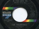 The Valentines - Breakaway/If You Love Me ( Really Love Me ) 45