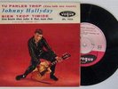 Johnny Hallyday 45 tours Tu parles trop Vogue EPL 7824