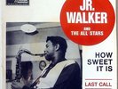 JR. WALKER How sweet it is - EX++  EP de 1966 Tamla Motown TMEF 539 BIEM