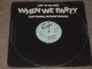 Jay W. McGee ?– When We Party (Uptown, Downtown)    1982  DISCO